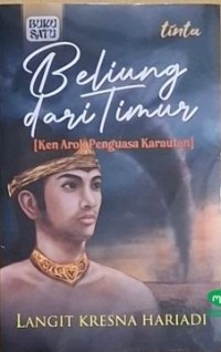 Image of Beliung dari Timur : Ken Arok Penguasa Karautan