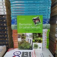 Image of Bertanam di Lahan Sempit, Siapa Takut ?