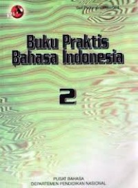 Image of Buku Praktis Bahasa Indonesia 2
