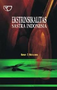 Image of Ekstrinsikalitas Sastra Indonesia