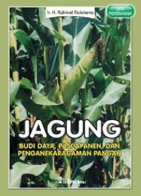 Image of JAGUNG : Budi Daya, Pasca Panen, Dan Penganekaragaman Pangan