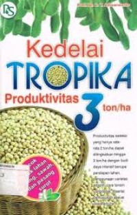 Image of Kedelai Tropika Produktivitas 3 ton/ha