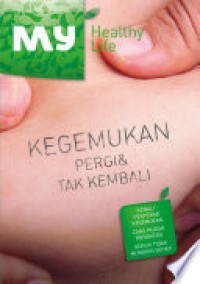 Image of Kegemukan Pergi & Tak Kembali, My Healthy Life