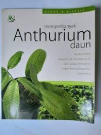 Image of Memperbanyak Anthurium Daun