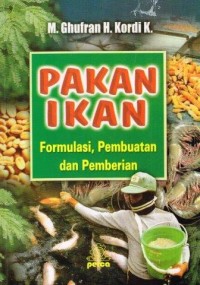 Image of Pakan Ikan : Formulasi, Pembuatan dan Pemberian