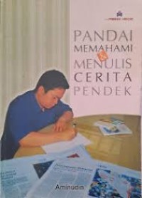 Image of PANDAI MEMAHAMI MENULIS CERITA PENDEK