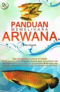 Image of PANDUAN MEMELIHARA ARWANA
