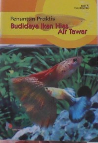 Image of Penuntun Praktis Budidaya Ikan Hias Air Tawar