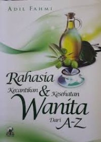 Image of Rahasia Kecantikan & Kesehatan Wanita Dari A-Z