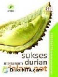 Image of Sukses Menanam Durian Dalam Pot