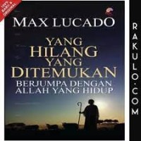 Image of Yang Hilang Yang Ditemukan : Berjumpa Dengan Allah Yang Hidup